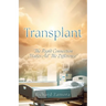Transplant: "The Right Connection Makes All The Difference"