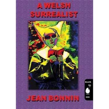 A Welsh Surrealist: Jean Bonnin