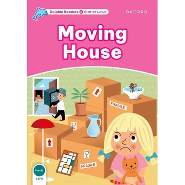 Dolphin Readers: Starter Level: 175-Word Vocabularymoving House