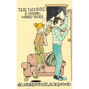 The Damned & Other Weird Tales