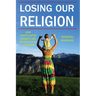 Losing Our Religion: How Unaffiliated Parents Are Raising Their Children