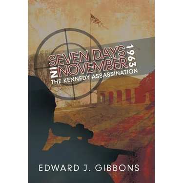 Seven Days in November 1963: The Kennedy Assassination