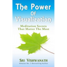 The Power of Visualization: Meditation Secrets That Matter the Most