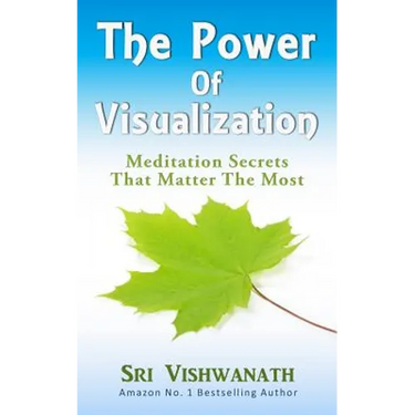The Power of Visualization: Meditation Secrets That Matter the Most