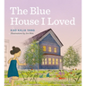 The Blue House I Loved