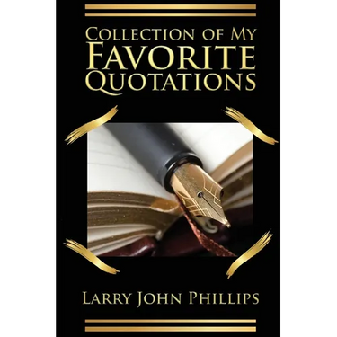 Collection of my Favorite Quotations
