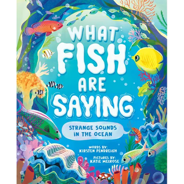 What Fish Are Saying: Strange Sounds in the Ocean