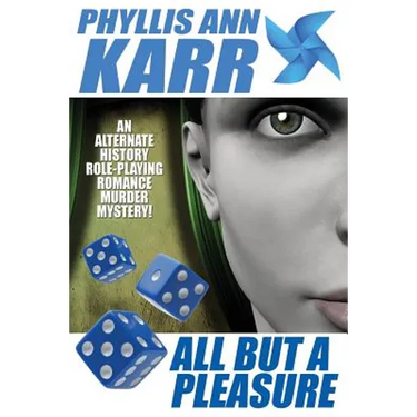 All But a Pleasure: An Alternate-History Role-Playing Romance Murder Mystery