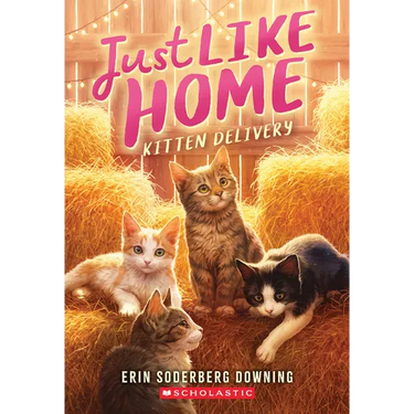 Kitten Delivery (Just Like Home, Book Two)