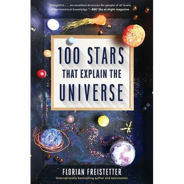 100 Stars That Explain the Universe