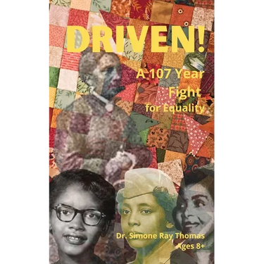 Driven: A 107 Year Fight for Equality