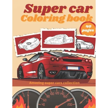 Super Car Coloring Book: Luxury Cars Sport Designs for Kids and Adults Relaxation