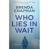 Who Lies in Wait