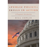 Public Policy Skills in Action: A Pragmatic Introduction