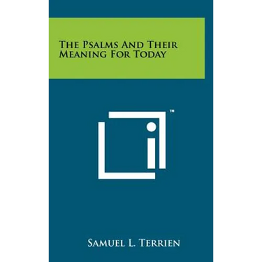 The Psalms And Their Meaning For Today