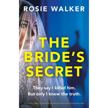 The Bride's Secret: An utterly gripping psychological thriller with a heart-pounding twist