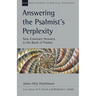 Answering the Psalmist's Perplexity: New-Covenant Newness in the Book of Psalms Volume 62