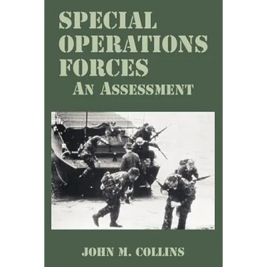 Special Operations Forces: An Assessment