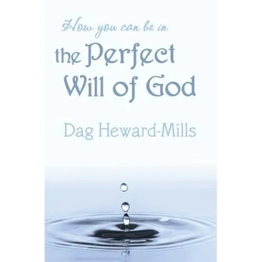 How You Can Be in the Perfect Will of God