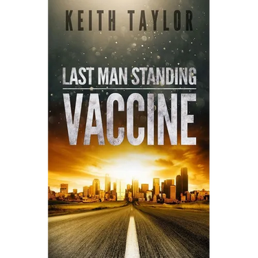 Vaccine: Last Man Standing Book 3