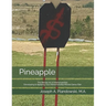 Pineapple: The Mental Art of Marksmanship: Developing & Applying Your Marksmanship Mental Game Plan