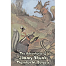 The Adventures of Jimmy Skunk by Thornton Burgess, Fiction, Animals, Fantasy & Magic