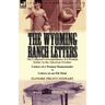 The Wyoming Ranch Letters: The Collected Correspondence of a Woman Settler on the American Frontier-Letters of a Woman Homesteader & Letters on a