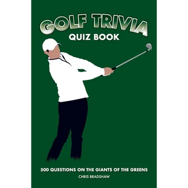 Golf Trivia Quiz Book: 500 Questions on the Giants of the Greens