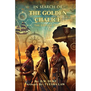 In Search of The Golden Chalice: The Untold Story