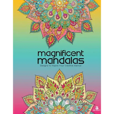 Magnificent Mandalas: Adult Coloring Book, Designs to Inspire Your Creative Genius