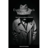 Espionage Black Book Four: Open-Source Intelligence Explained