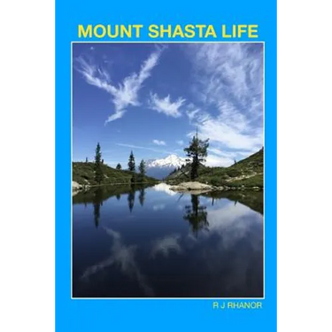 Mount Shasta Life