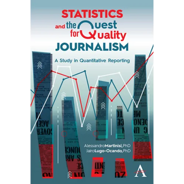 Statistics and the Quest for Quality Journalism: A Study in Quantitative Reporting