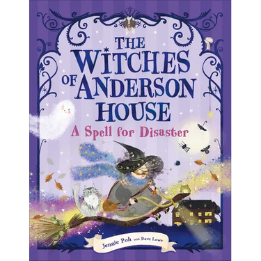 The Witches of Anderson House: A Spell for Disaster