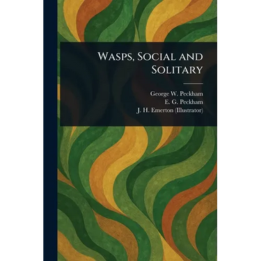 Wasps, Social and Solitary