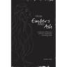 From Embers and Ash: A Collection of Poems about Heartache, Transformation, and Healing Trauma