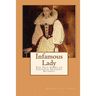 Infamous Lady: The True Story of Countess Erzsébet Báthory
