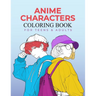 Anime Characters Coloring Book for Teens and Adults: Fashionable and Fun Coloring Pages