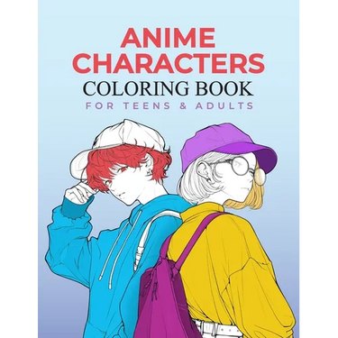 Anime Characters Coloring Book for Teens and Adults: Fashionable and Fun Coloring Pages