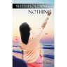 Withholding Nothing