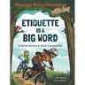 Mountain Biking Adventures With Izzy: Etiquette is a Big Word
