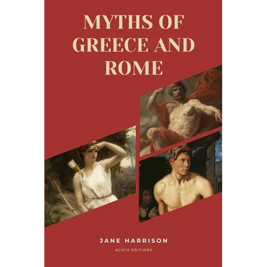 Myths of Greece and Rome: New Large Print Edition for enhanced readability