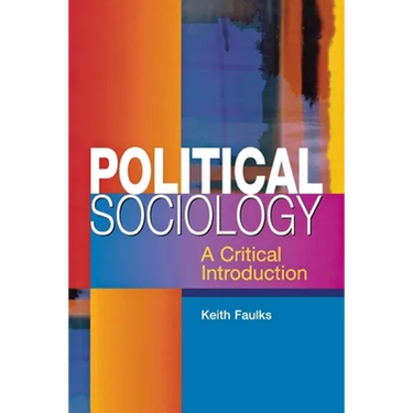 Political Sociology: A Critical Introduction