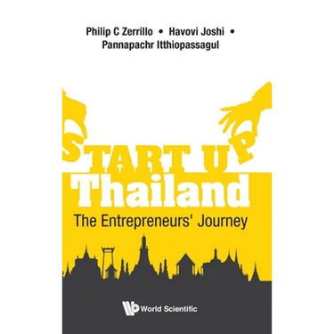 Start-Up Thailand: The Entrepreneurs' Journey