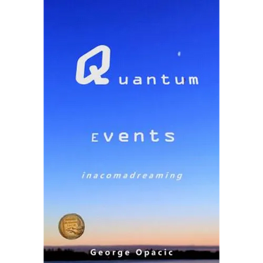 Quantum Events: in a coma dreaming