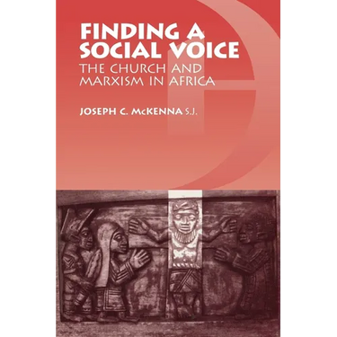 Finding a Social Voice: The Church and Marxism in Africa