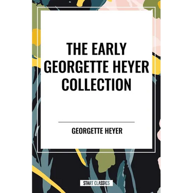Early Georgette Heyer Collection