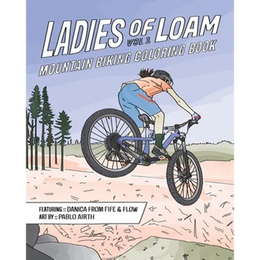 Ladies of Loam: Mountain Biking Coloring Book