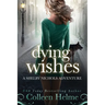 Dying Wishes: A Paranormal Women's Fiction Novel