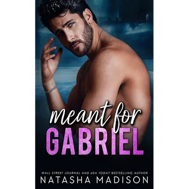 Meant For Gabriel